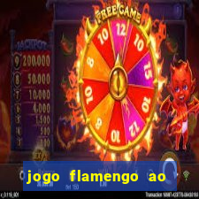 jogo flamengo ao vivo multicanais